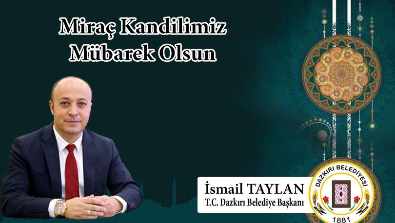 Başkan Taylan'ın Miraç Kandili mesajı