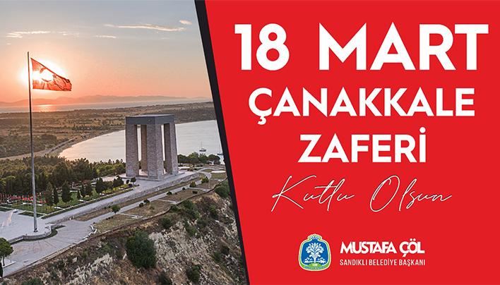 Başkan Mustafa Çöl'den 18 Mart Çanakkale Zaferi ve Şehitleri Anma Günü mesajı