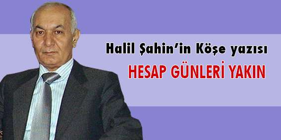 HESAP GÜNLERİ YAKIN