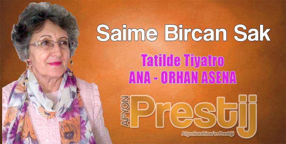 Tatilde Tiyatro-ANA - ORHAN ASENA