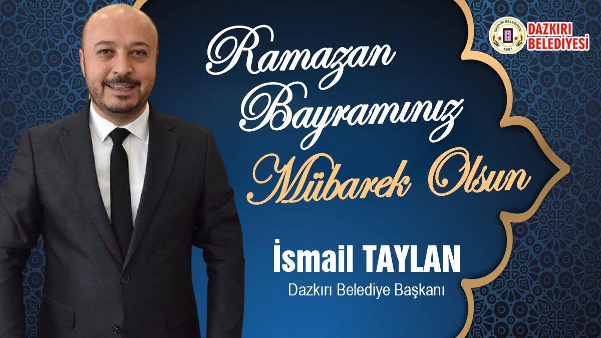 Başkan Taylan’dan Ramazan Bayramı mesajı