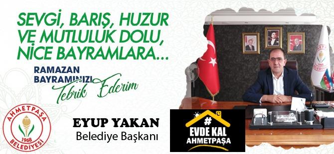 Başkan Yakan’dan bayram mesajı