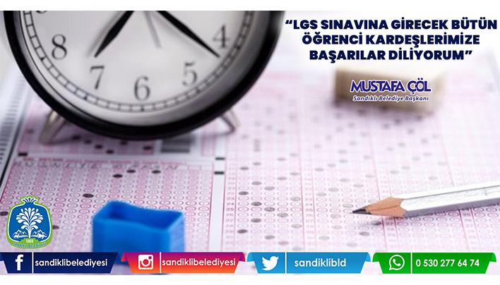 BAŞKAN MUSTAFA ÇÖL BÜTÜN ÖĞRENCİLERE BAŞARILAR DİLEDİ