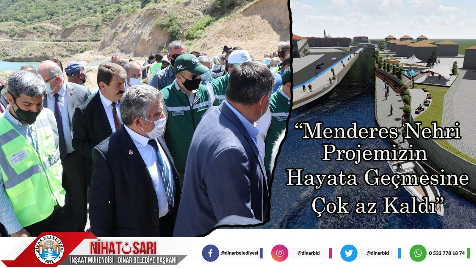 Başkan Sarı, “Menderes Nehri Projemizin hayata geçmesine çok az kaldı”