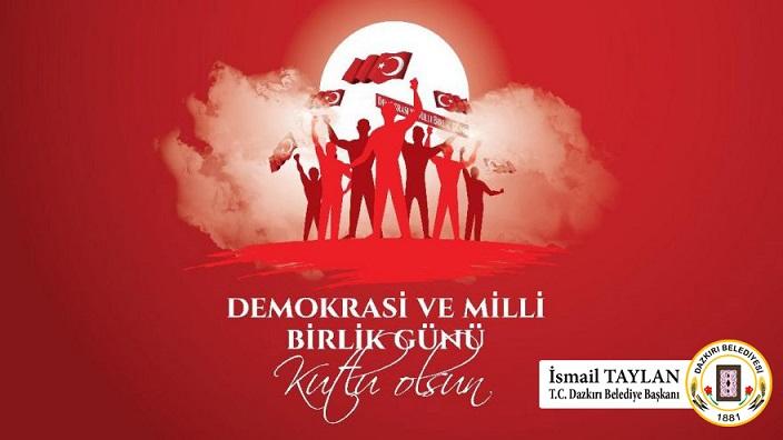 Başkan Taylan'ın 15 Temmuz Demokrasi Ve Milli Birlik Günü Mesajı