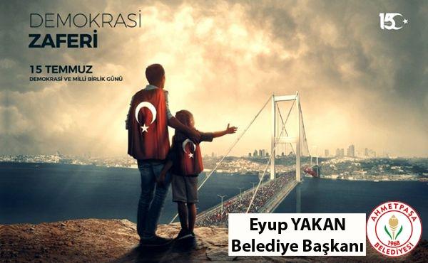 Başkan Yakan’dan 15 Temmuz mesajı