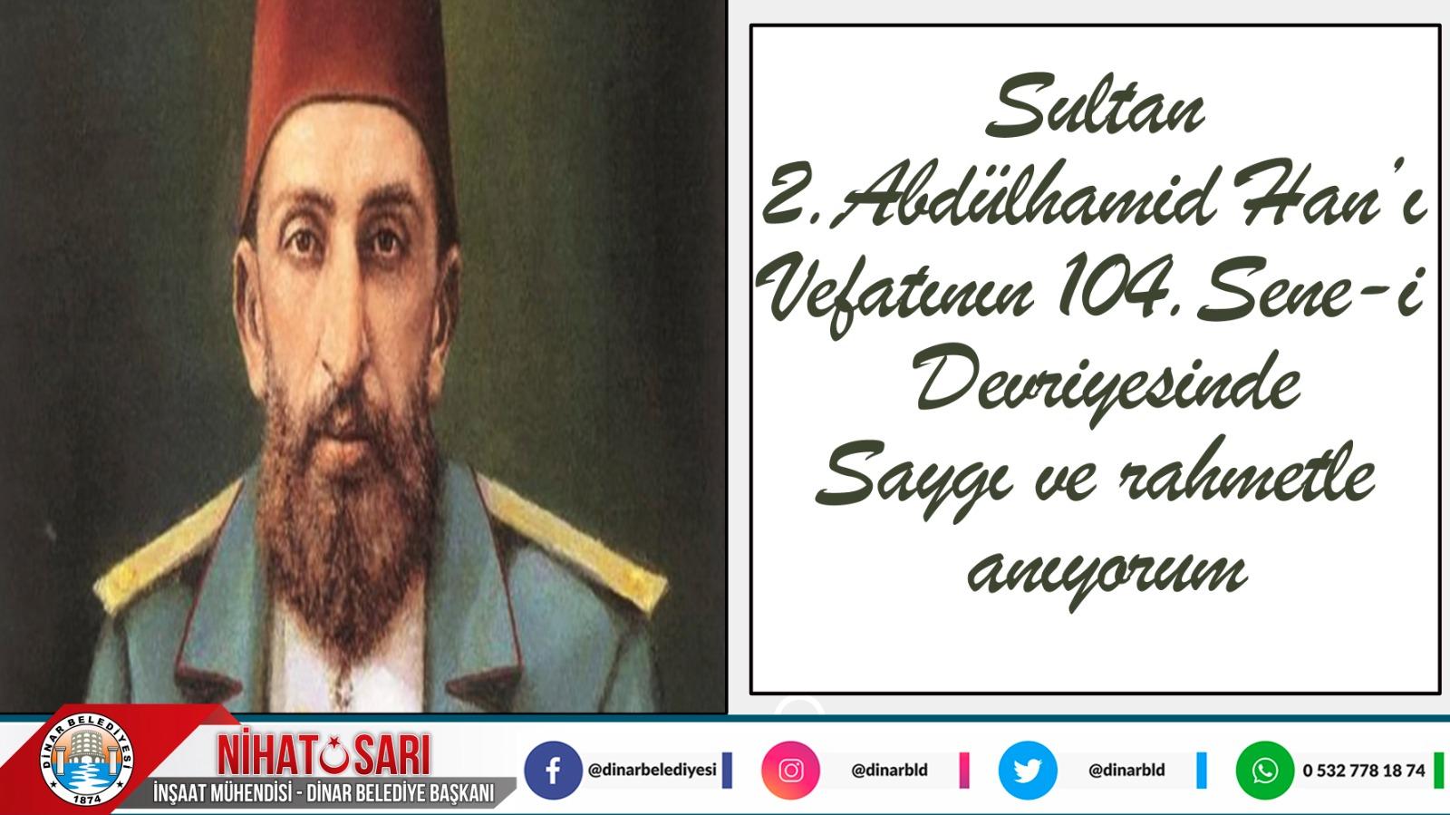 Başkan Sarı’dan Sultan II. Abdülhamid Han’ı Anma Mesajı