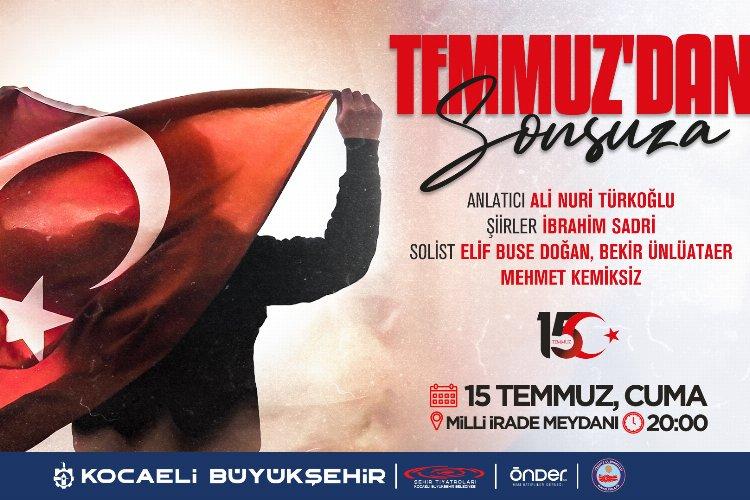 Kocaeli'nde “Temmuzdan Sonsuza” 15 Temmuz anma etkinliği