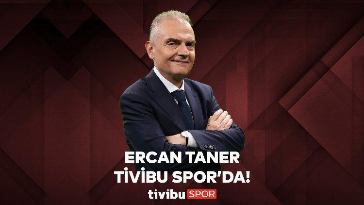 Ercan Taner Tivibu Spor’da