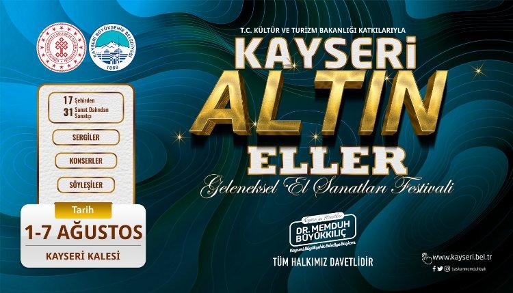 Kayseri Altın Eller Festivali bugün başlıyor