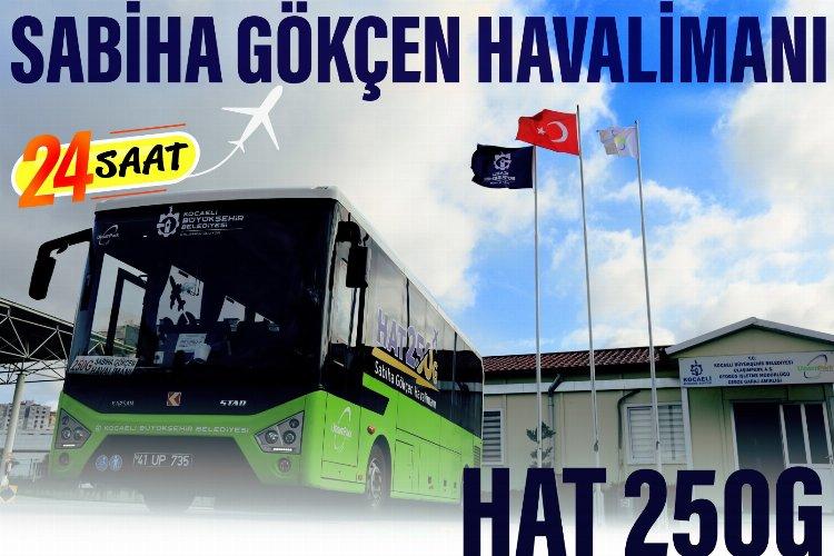 Kocaeli'den Sabiha Gökçen'e 24 saat ulaşım