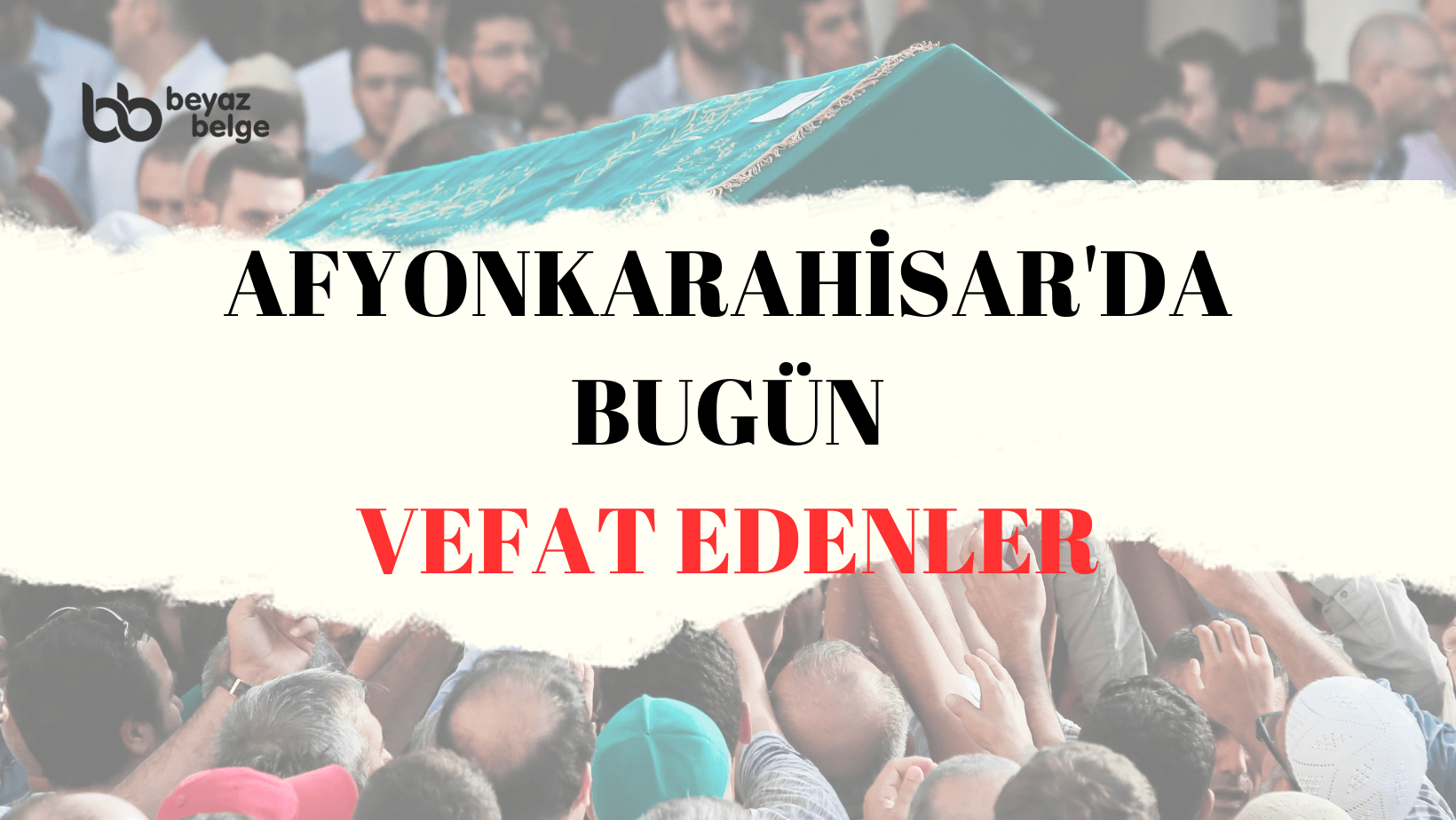 Afyonkarahisar'da bugün vefat edenler - 23.06.2023