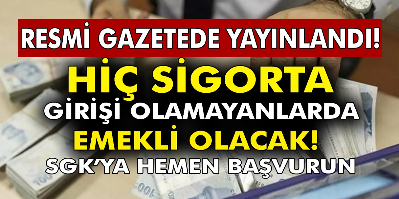 Az önce MECLİSTEN GEÇTİ! Sigorta girişi olmayanlarda emekli olacak! Emekli olmak isteyenler başvuru yapın yeter