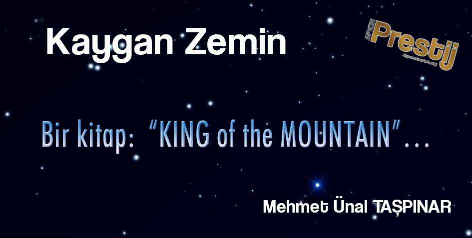 Bir kitap: “KING of the MOUNTAIN”…