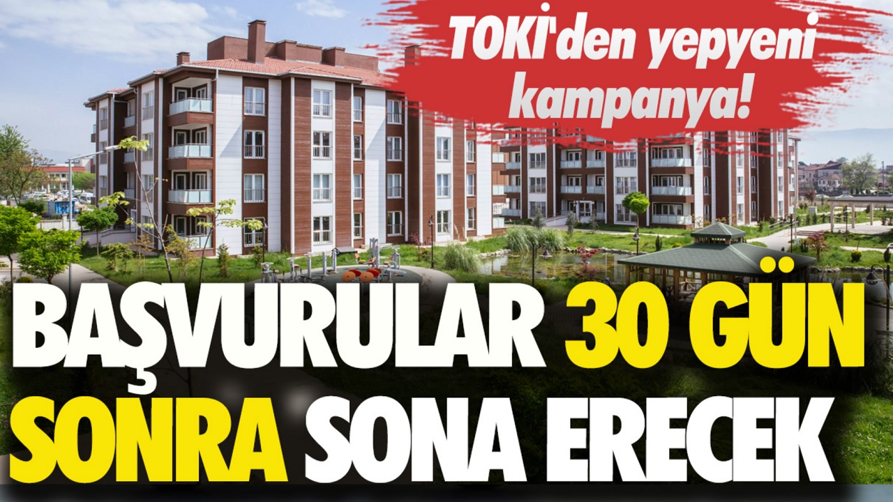 TOKİ'den yepyeni kampanyayı DUYURDU! Başvurular 19 Ekim'de kadar sona erecek