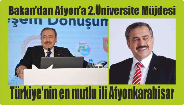 Bakan Eroğlu'ndan Afyonkarahisar'a 2. Üniversite Müjdesi