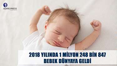 2018 YILINDA 1 MİLYON 248 BİN 847 BEBEK DÜNYAYA GELDİ