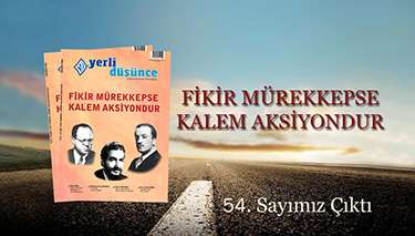 Akkoyun, Muhafazakarlık ve Türklüğü düşünce açısından değerlendirdi