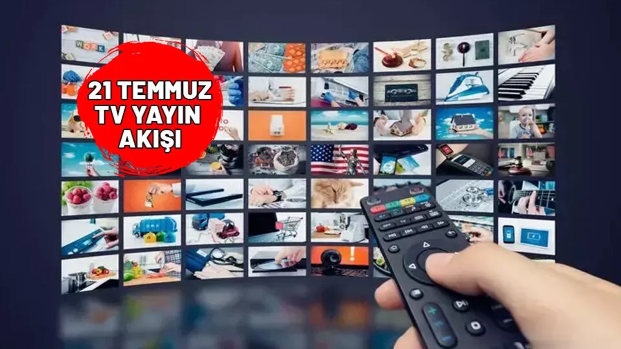 21 EKİM Bugün TV kanallarında neler var? Star TV, NOW TV, Kanal D, ATV, Show TV, TRT 1, TV8 TV YAYIN AKIŞI...