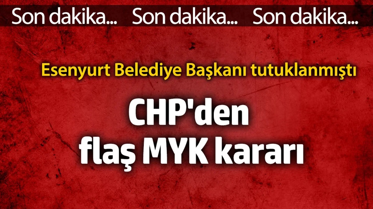 CHP'den flaş MYK yer değişikliği! CHP Silivri'de toplanmayacak...