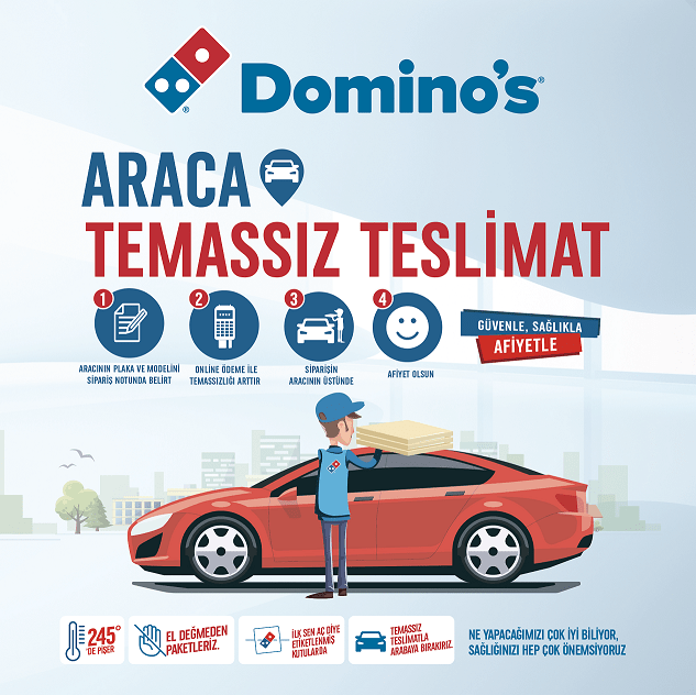 Domino’s lezzetleri artık arabanıza kadar geliyor