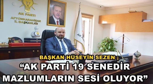 “AK Parti 19 yıldır mazlumların sesi oluyor”