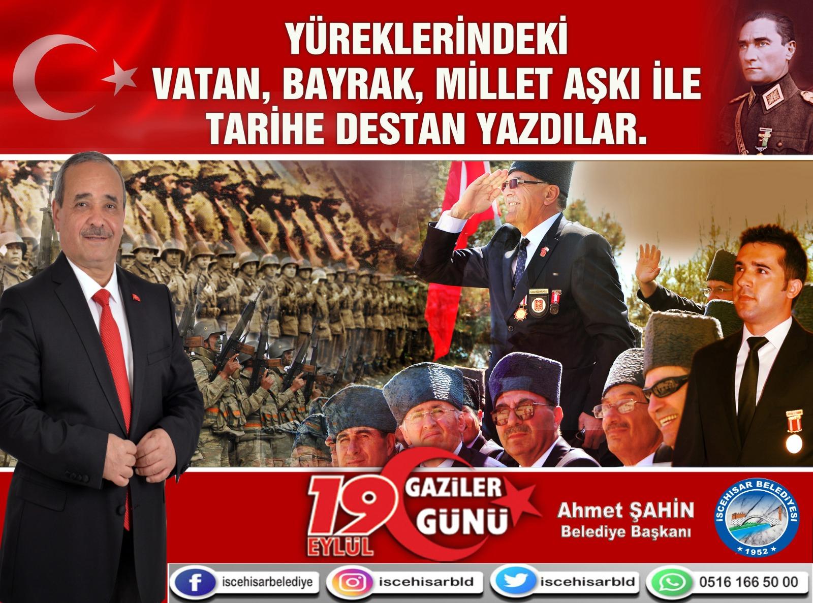 Başkan Şahin, “Gazilik Nesiller Boyu Taşınacak Bir Onurdur”