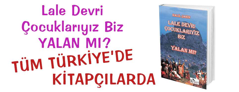 Lale Devri Çocuklarıyız Biz - YALAN MI?