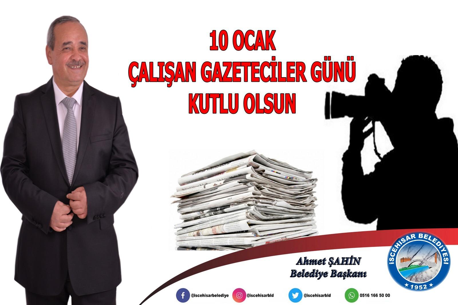 Başkan Şahin'den “10 Ocak Çalışan Gazeteciler Günü mesajı